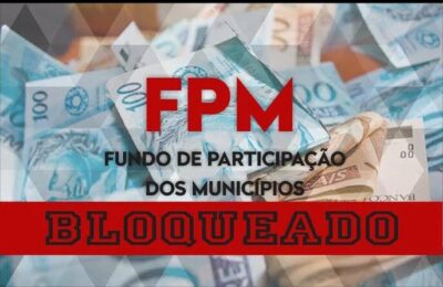 Bloqueio no FPM afeta municípios do Maranhão: veja quais