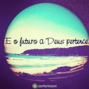 “O futuro a Deus pertence”