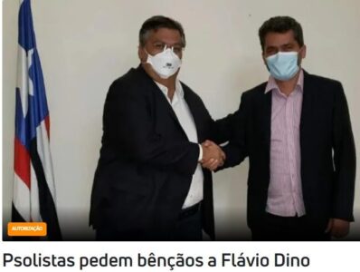 Puxadinho, hein? Quem diria, o “radical” PSOL lança candidatura “tomando a benção” do Coroné Dino…