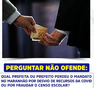 Covid-19/Censo Escolar: Qual prefeita ou prefeito perdeu o mandato no Maranhão?