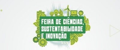Governo do Estado prorroga inscrições para a Feira de Ciências, Sustentabilidade e Inovação até quarta-feira (15)