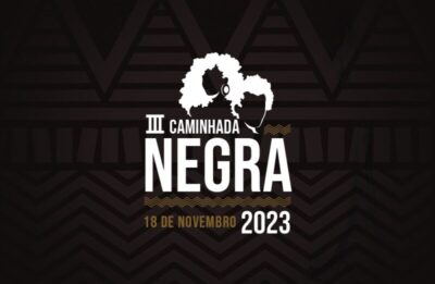 Caminhada Negra acontece sábado 18, em São Luís e mais 12 cidades