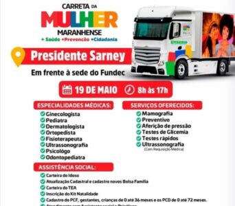 CARRETA DA MULHER CHEGA A PRESIDENTE SARNEY NESTA SEGUNDA-FEIRA (19), COM SERVIÇOS MÉDICOS E SOCIAIS GRATUITOS PARA A POPULAÇÃO FEMININA