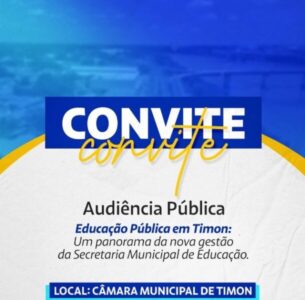 Câmara de Timon realizará Audiência nesta sexta-feira (08) para discutir avanços e desafios da educação