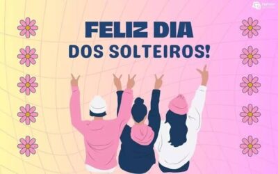 15 DE AGOSTO, DIA DO SOLTEIRO