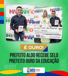 Prefeito de Porto Rico Aldo Brown, recebe Selo Ouro da Educação em reconhecimento à gestão eficiente