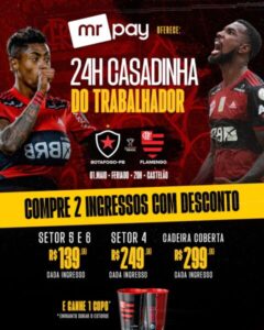 Mr Pay entra como parceira do jogo entre Botafogo-PB X Flamengo e oferta “Casadinha do Trabalhador” por 24h