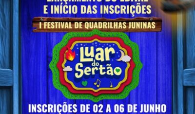Prefeitura de Matões lança Edital do I Festival de Quadrilhas Juninas “Luar do Sertão 2025”