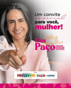 ELAS FAZEM PAÇO – São Luis Notícia