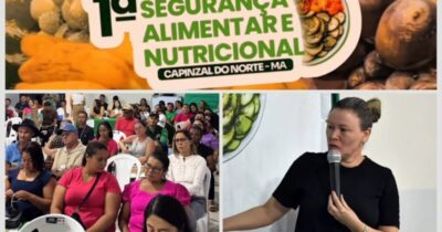 Prefeitura de Capinzal do Norte promove 1ª Conferência Municipal de Segurança Alimentar e Nutricional