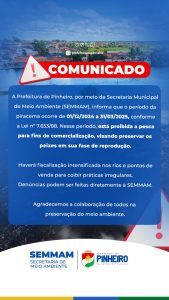 Prefeitura de Pinheiro reforça compromisso com o Meio Ambiente, e alerta para o período de piracema