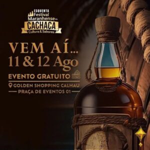 Nos dias 11 e 12 de agosto Festival maranhense da cachaça realiza esquenta com degustação no Golden Shopping