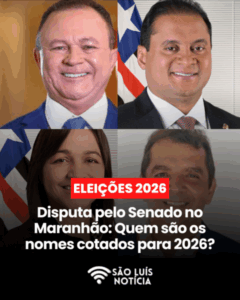 ELEIÇÕES 2026 – São Luis Notícia