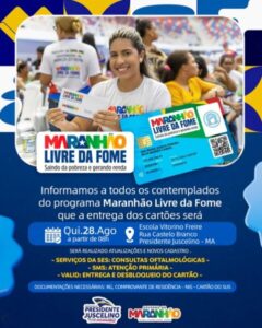 Prefeitura de Presidente Juscelino, convoca os contemplados do programa Maranhão Livre da Fome, para a entrega dos cartões