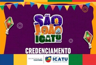 Prefeitura de Icatu, vai realizar o credenciamento dos comerciantes informais para o São João