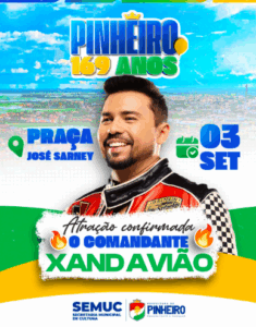 Xand Avião confirmado no aniversário de 169 anos de Pinheiro