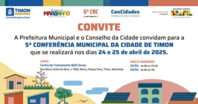 Timon realiza 5ª Conferência Municipal da Cidade para debater desenvolvimento urbano sustentável