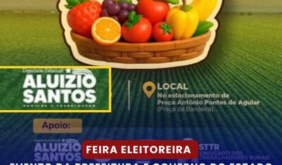 Evento da Prefeitura e Governo do Estado Faz Propaganda Eleitoral de Aluízio