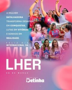 Deputada Federal Detinha lança o projeto “Mulheres que Transformam” para incentivar a participação feminina na política e nas comunidades.