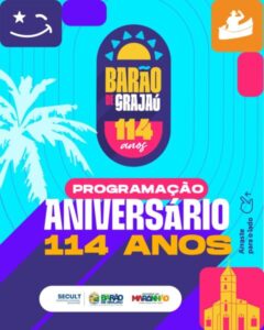 Barão de Grajaú celebra 114 anos com programação especial