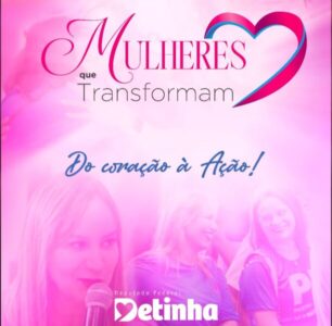 Mulheres que Transformam: Do Coração à Ação!