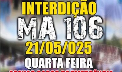 Motoristas, políticos e populares vão interditar as MAs 006 e 106 próximo a cidade de Pinheiro