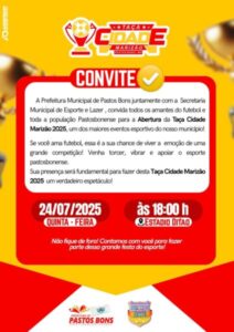 Pastos Bons realiza abertura da Taça Cidade Marizão 2025 no dia 24 de julho