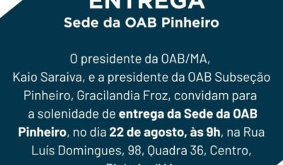 OAB Subseção de Pinheiro inaugura nova sede nesta sexta