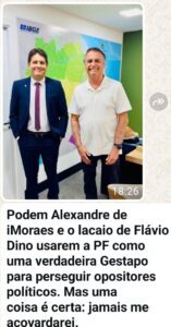 “Lista da gestapo”, desabafa suplente de deputado sobre “conversas vazadas” da PF de Dino e Moraes……