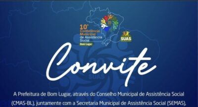 Bom Lugar realiza X Conferência Municipal de Assistência Social com foco nos 20 anos do SUAS