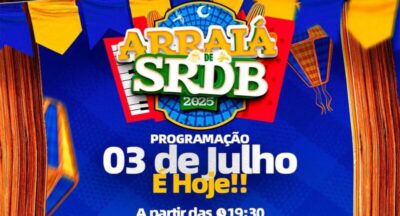 É HOJE! Começa o Arraiá de SRDB 2025 com muita tradição, forró e alegria em São Raimundo do Doca Bezerra