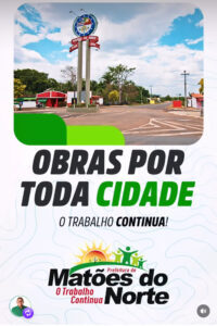 Matões do Norte em pleno Desenvolvimento, Obras e Ações Importantes, Saúde, Educação, Produção, Esporte, Cultura, Juventude e Inovação, Seguem a todo vapor, Prefeito Trabalhador SOLIMAR ALVES com sua equipe determinada, sempre com o apoio da Câmara Municipal, Unidos para fazer a Maior Gestão da História.