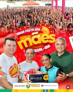 Prefeitura de Mirinzal realiza grande festa em homenagem ao Dia das Mães