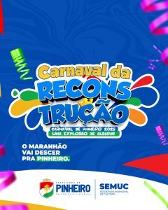 Prefeitura de Pinheiro e Secretaria de Cultura, lançam logomarca oficial do Carnaval 2025