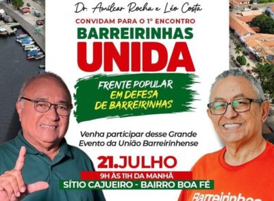 O ex-prefeito Léo Costa e o Prefeito Amílcar Rocha, convida o povo Barreirinhense, para o 1° encontro Barreirinhas unida