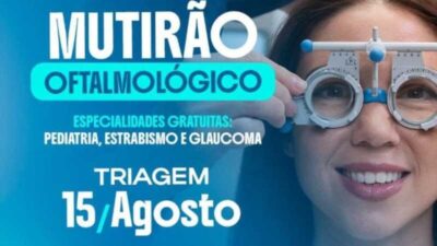 São João dos Patos: Mutirão Oftalmológico em várias especialidades  gratuita