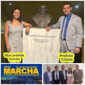 PASSAGEM FRANCA: Prefeito Chicão e a vice prefeita Camila, cumprem agenda importante para o município, em Brasília