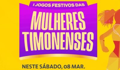 I Jogos Festivos das Mulheres Timonenses: Um dia de esporte e celebração em Timon