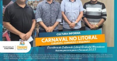 CURURUPU: CULTURA INFORMA CARNAVAL NO LITORAL 2025.