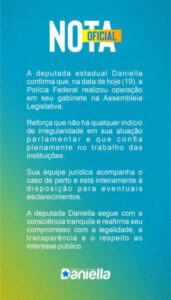 Daniella se manifesta após ação e busca e apreensão da PF em seu gabinete