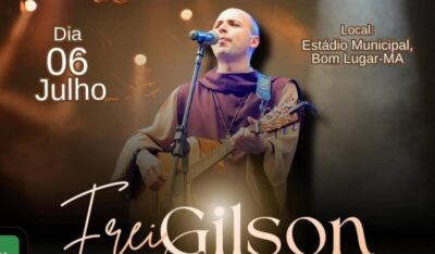 Grande show de Frei Gilson promete reunir multidão em Bom Lugar neste domingo (06)