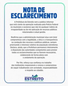 Prefeitura de Estreito se manifesta após nova fase da operação Lei do Retorno