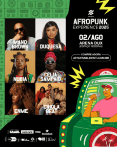 AFROPUNK Experience Maranhão é neste sábado com Criola Beat, Célia Sampaio, Núbia, Mano Brown, Duquesa e ENME