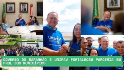 Governo do Maranhão e UNIPAV fortalecem parceria em prol dos municípios