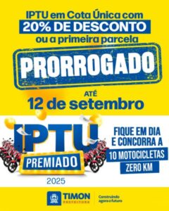 Prefeitura de Timon prorroga prazo do IPTU 2025 até 12 de setembro; contribuintes concorrem a 10 motocicletas