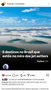 Forbes lista Lençóis Maranhenses entre os 5 destinos turísticos brasileiros de grã-finos e Brandão curte e reposta