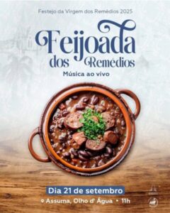 Feijoada de Nossa Senhora dos Remédios, com música ao vivo, neste domingo (21), na Assuma (Olho d’Água)