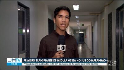 Maranhão realiza o 1º transplante de medula óssea pelo SUS