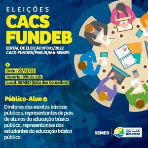 ELEIÇÃO DOS NOVOS CONSELHEIROS DO CACS/FUNDEB ACONTECE DIA 22 DE DEZEMBRO, EM RIBAMAR