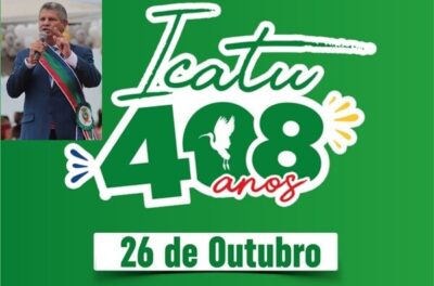 O prefeito Walace parabeniza todos os Icatuenses pelo seus 408 anos de fundação
